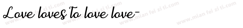 Love loves to love love字体转换